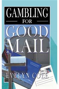 Gambling for Good Mail