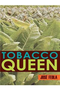 Tobacco Queen