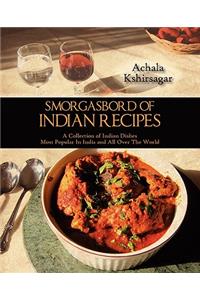 Smorgasbord of Indian Recipes