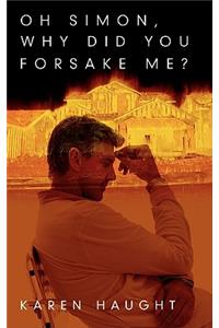 Oh Simon, Why Did You Forsake Me?