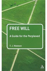 Free Will: A Guide for the Perplexed