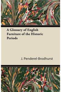 A Glossary of English Furniture of the Historic Periods