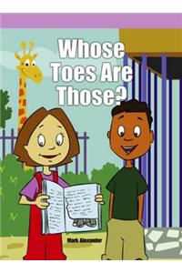 Whose Toes Are Those?