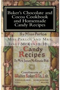 Baker's Chocolate and Cocoa Cookbook and Homemade Candy Recipes