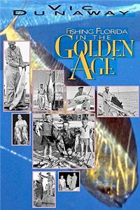Fishing Florida in the Golden Age