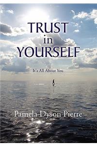 Trust in Yourself