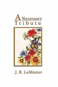 Necessary Tribute