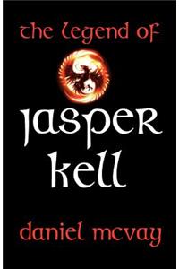 The Legend of Jasper Kell