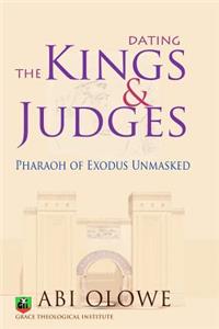 Dating the Kings and Judges