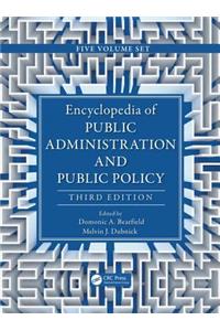 Encyclopedia of Public Administration and Public Policy - 5 Volume Set