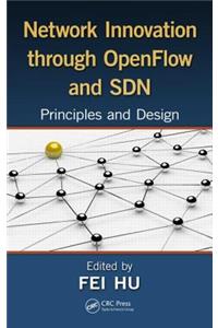 Network Innovation Through OpenFlow and SDN