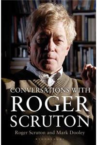 Conversations with Roger Scruton