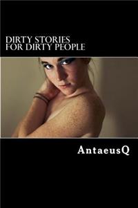 Dirty Stories for Dirty People