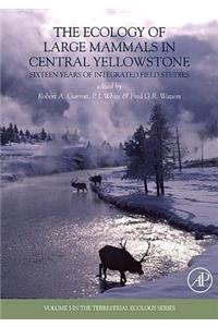 Ecology of Large Mammals in Central Yellowstone