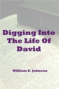 Digging Into The Life Of David