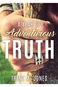 Year of Adventurous Truth