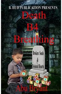 Death B4 Breathing