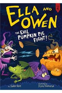 Ella and Owen 4: The Evil Pumpkin Pie Fight!
