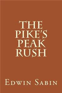 The Pike's Peak Rush