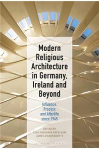 Modern Religious Architecture in Germany, Ireland and Beyond