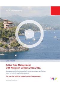 Active Time Management with Outlook 2010/2013.
