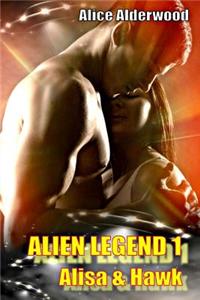 Alien Legend 1 - Alisa & Hawk
