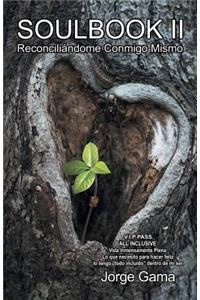 Soulbook II Reconciliándome Conmigo Mismo