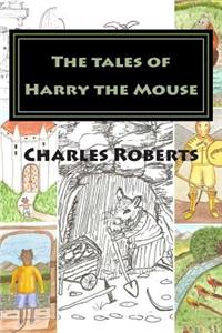 tales of Harry the Mouse