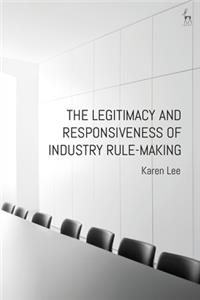 Legitimacy and Responsiveness of Industry Rule-Making