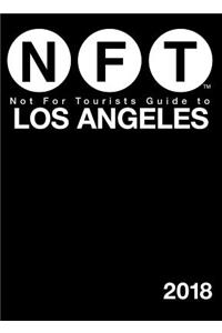 Not For Tourists Guide to Los Angeles 2018