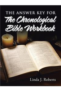 The Answer Key for the Chronological Bible Workbook