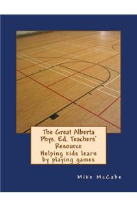 Great Alberta Phys. Ed. Teachers' Resource