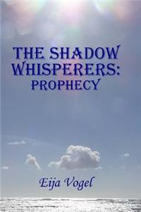 Shadow Whisperers