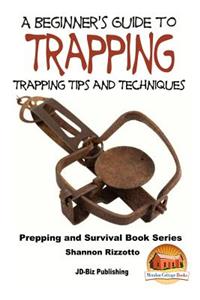 Beginner's Guide to Trapping