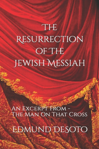 Resurrection Of The Jewish Messiah
