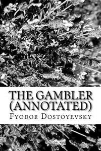 The Gambler (Annotated)