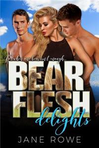 Bear Flesh Delights