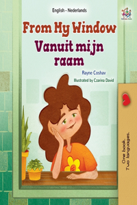 From My Window (English Dutch Bilingual Kids Book)