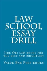 Law School Essay Drill: Jide Obi Law Books for the Best and Brightest!