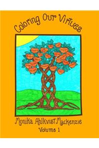 Coloring Our Virtues Volume 1
