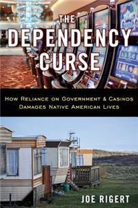 The Dependency Curse