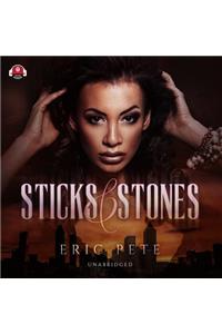 Sticks and Stones Lib/E