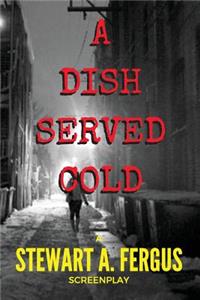 Dish Served Cold