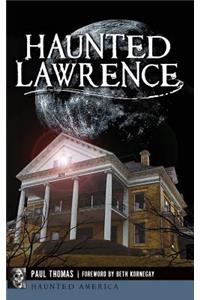 Haunted Lawrence