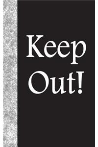 Keep Out
