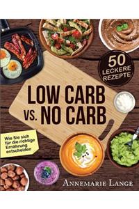 Low Carb vs. No Carb