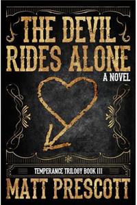 The Devil Rides Alone
