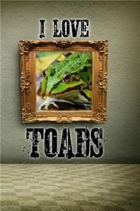 I Love Toads