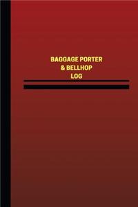 Baggage Porter & Bellhop Log (Logbook, Journal - 124 pages, 6 x 9 inches)