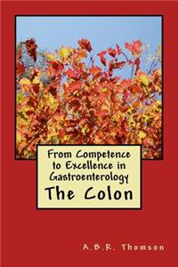 From Competence to Excellence in Gastroenterology